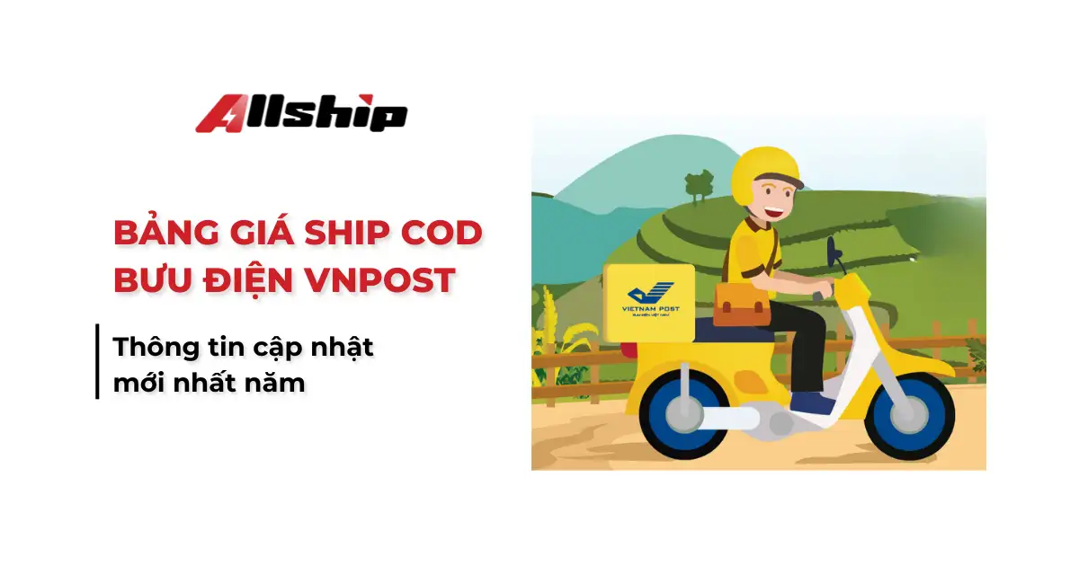Bảng giá ship COD Bưu điện VNPost
